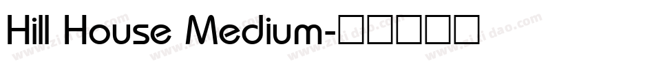 Hill House Medium字体转换